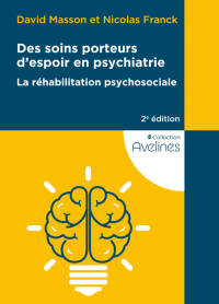 Des soins porteurs d'espoir en psychiatrie