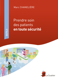 Prendre soin des patients en toute sécurité