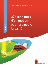 27 techniques d'animation pour promouvoir la santé