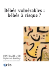 Bébés vulnérables : bébés à risque ?