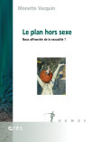 Le plan hors sexe