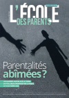 Parentalités abimées ?