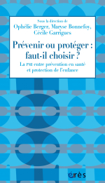 Prévenir ou protéger : faut-il choisir ?