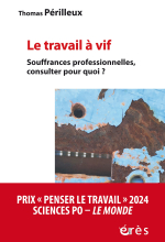 Le travail à vif