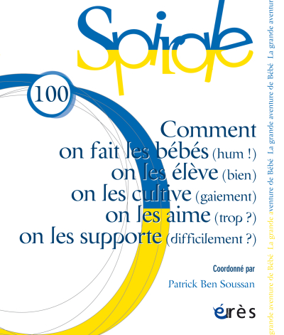 Comment on fait les bébés (hum !), on les élève (bien), on les cultive (gaiement), on les aime (trop ?), on les supporte (difficilement ?)