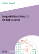 Le quatrième trimestre de la grossesse - 1001BB n°157