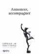 Annoncer, accompagner